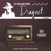 Dragnet__Big_Parrot