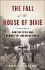 The_fall_of_the_house_of_Dixie