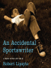 An_Accidental_Sportswriter