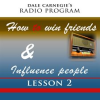Dale_Carnegie_s_Radio_Program__How_To_Win_Friends_and_Influence_People_____Lesson_2