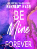 Be_Mine_Forever