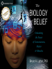 The_Biology_of_Belief