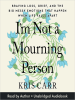 I_m_Not_a_Mourning_Person