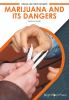 Marijuana_and_its_dangers