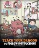 Teach_your_dragon_to_follow_instructions