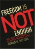 Freedom_is_not_enough