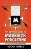 The_complete_guide_to_maverick_podcasting