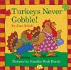 Turkeys_never_gobble_