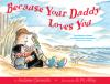 Because_your_daddy_loves_you
