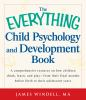 The_everything_child_psychology_and_development_book