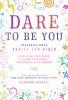 Dare_to_be_you