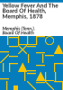 Yellow_fever_and_the_Board_of_Health__Memphis__1878