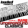 Loaded_Presents__Rare_Underground_Classics_