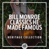 Bill_Monroe_Classics_He_Made_Famous__Heritage_Collection