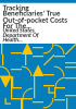 Tracking_beneficiaries__true_out-of-pocket_costs_for_the_Part_D_prescription_drug_benefit