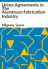 Union_agreements_in_the_aluminum-fabrication_industry