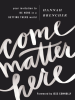Come_Matter_Here