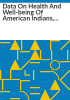 Data_on_health_and_well-being_of_American_Indians__Alaska_natives__and_other_Native_Americans