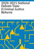 2020-2021_National_Debate_Topic__Criminal_justice_reform_