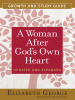 A_Woman_After_God_s_Own_Heart__174__Growth_and_Study_Guide