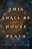 This_shall_be_a_house_of_peace