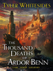 The_Thousand_Deaths_of_Ardor_Benn