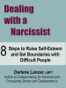 Dealing_with_a_Narcissist___8_Steps_to_Raise_Self-Esteem_and_Set_Boundaries_with_Difficult_People