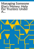 Managing_someone_else_s_money__help_for_trustees_under_a_revocable_living_trust_in_Virginia