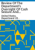 Review_of_the_Department_s_oversight_of_cash_seizure_and_forfeiture_activities