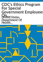 CDC_s_ethics_program_for_special_government_employees_on_federal_advisory_committees