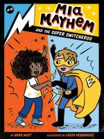 Mia_Mayhem_and_the_super_switcheroo
