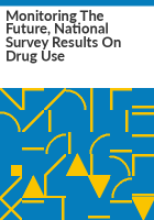 Monitoring_the_future__national_survey_results_on_drug_use
