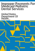 Improper_payments_for_Medicaid_pediatric_dental_services