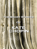 The_Short_Stories_of_Kate_Chopin