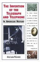 The_invention_of_the_telegraph_and_telephone_in_American_history
