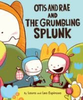 Otis_and_Rae_and_the_Grumbling_Splunk