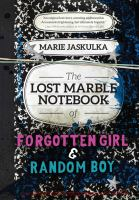The_lost_marble_notebook_of_Forgotten_Girl_and_Random_Boy
