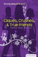 Cliques__crushes___true_friends