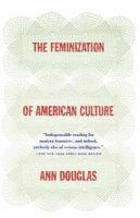 The_feminization_of_American_culture