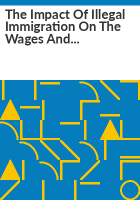 The_impact_of_illegal_immigration_on_the_wages_and_employment_opportunities_of_black_workers