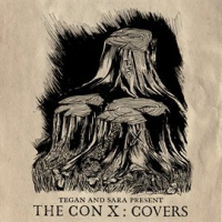 Tegan_And_Sara_Present_The_Con_X__Covers