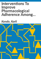 Interventions_to_improve_pharmacological_adherence_among_adults_with_psychotic_spectrum_disorders__bipolar_disorder__and_posttraumatic_stress_disorder
