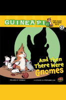 Guinea_PIG__Pet_Shop_Private_Eye__Book_2__And_Then_There_Were_Gnomes