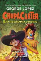 ChupaCarter_and_the_screaming_sombrero