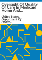 Oversight_of_quality_of_care_in_Medicaid_home_and_community-based_services_waiver_programs