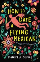 How_to_date_a_flying_Mexican