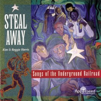 Steal_Away__Songs_Of_The_Underground_Railroad