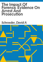 The_impact_of_forensic_evidence_on_arrest_and_prosecution