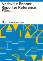 Nashville_Banner_reporter_reference_files