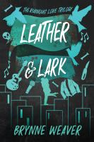 Leather___Lark__The_Ruinous_Love_Trilogy
